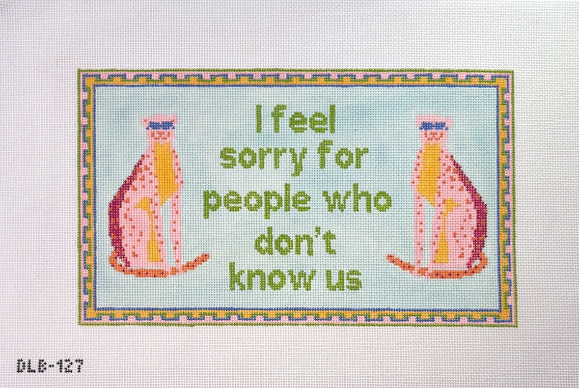 I Feel Sorry For People Who Don't Know Us